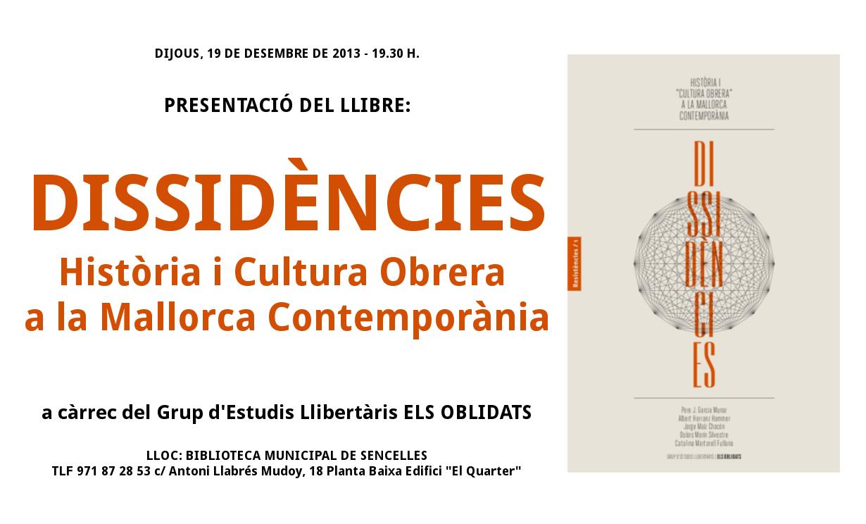 Presentació llibre « Dissidències. Història i "Cultura Obrera" a la Mallorca contemporània» (Sencelles, 19-12-13)